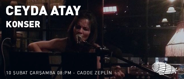 @Cadde Zeplin-Ceyda Atay